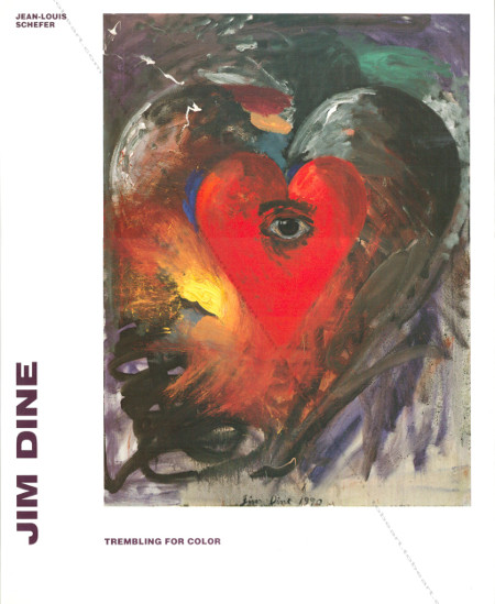 Jim Dine. Paris, Editions de la Diffrence / Galerie Beaubourg, fvrier 1991.