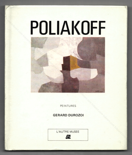 Serge POLIAKOFF - Peintures. Paris, Editions de la Diffrence, 1984.