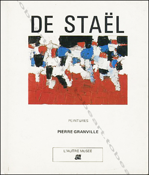 Nicolas De STAEL - Peintures. Paris, Edition de la Diffrence, 1984.