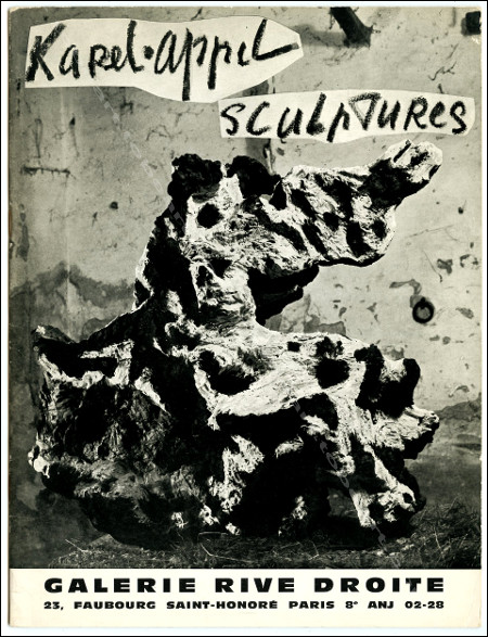 Karel APPEL - Sculptures. Paris, Galerie Rive Droite, (1962).