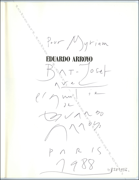 Eduardo ARROYO - Tableaux 1987-1988. Paris, Galerie de France, 1988.
