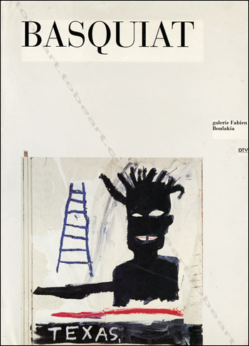 Jean-Michel BASQUIAT. Paris, Galerie Fabien Boulakia / Le Dernier Terrain Vague, 1990.