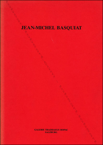 Jean-Michel BASQUIAT - Bilder 1984-86. Salzburg (Austria), Galerie Thaddaeus Ropac, 1986.