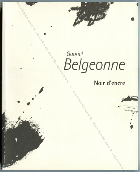 Gabriel Belgeonne. Muse de Gravelinnes / Muse de Vannes, 2001.