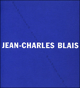 Jean-Charles BLAIS - Recent Works. Bangkok, Galerie Kyoko Chirathivat, 1996.