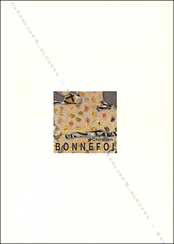 Christian BONNEFOI - A Jan et Ben Maiden. Barbizon, Suzanne Tarasieve, 2002.