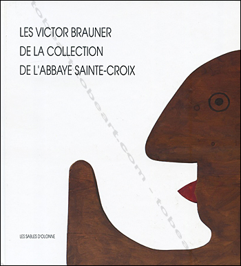 Victor Brauner - Les Sables d'Olonne, Musée de l'Abbaye Sainte-Croix, 1991