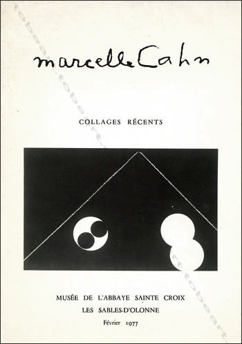 Marcelle CAHN - Collages récents. Les Sables d'Olonne, Musée de L'Abbaye de Sainte Croix, 1977.