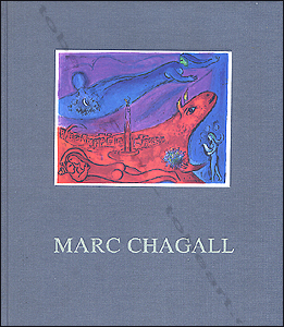 Marc Chagall - Paris, Galerie Navarra, 1989.