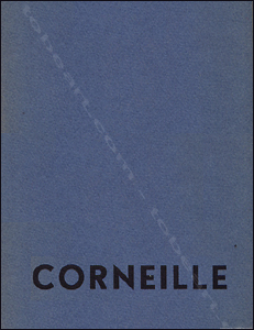 Corneille - Paris, Galerie Ariel, 1961.
