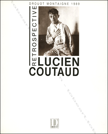 Lucien COUTAUD - Rétrospective. Paris, Drouot Montaigne, 1989.
