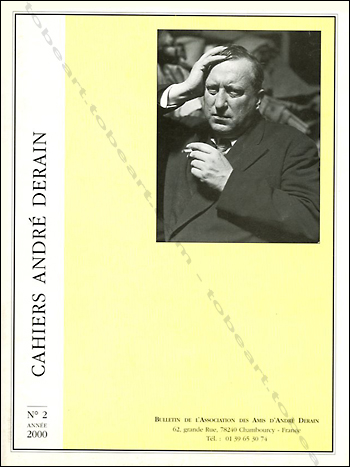 Cahiers André DERAIN N°2. Chambourcy, Les Amis d'André Derain, 2000.