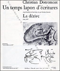 Christian DOTREMONT - Un temps lapon d'critures. Paris, Galerie La Drive, 1977.