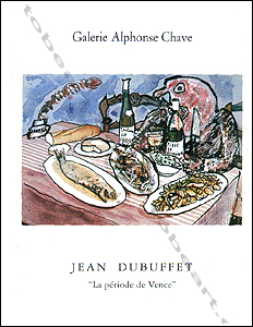 Jean DUBUFFET - La priode Vence. Vence, Galerie Alphonse Chave, 1995.