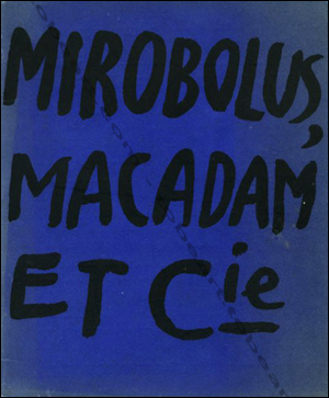Mirobolus, Macadam et Cie. Hautespates par Jean DUBUFFET.