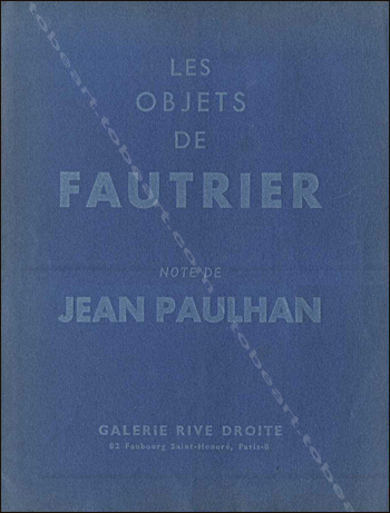 Jean Fautrier - Paris, Galerie Rive Droite, 1955.