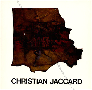 Christian JACCARD - Suites calcines 1976-1978. Paris, Muse d'Art Moderne, 1979.
