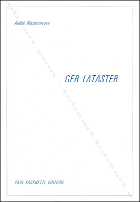 Ger Lataster. Paris, Paul Facchetti Editeur, 1966.