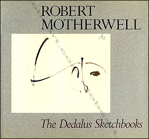 Robert Motherwell - The Dedalus Sketchbooks. New York, Harry N. Abrams Inc, 1988.
