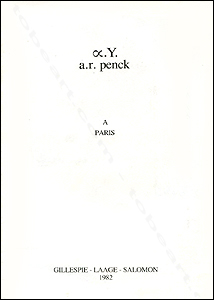 A.R. Penck - Paris, Galerie Gillespie - Laage - Salomon, 1982.