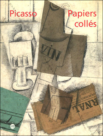 Pablo PICASSO - Papiers collés. Paris, Réunion des Musées Natinaux, 1998.