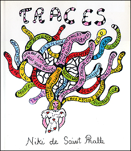 Niki de Saint-Phalle - Traces - An Autobiography Remembering 1930-1949.