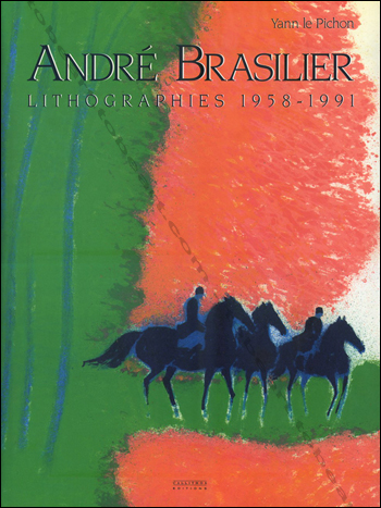 André BRASILIER - Lithographies 1958-1991. Paris, Callithos Editions, (1991).