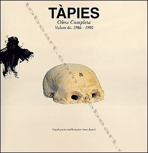 Antoni Tpies - Obra Completa volume 6. 1986 - 1990.