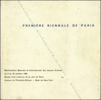 Premire BIENNALE DE PARIS - Muse d'art moderne de la ville de Paris, 1959.