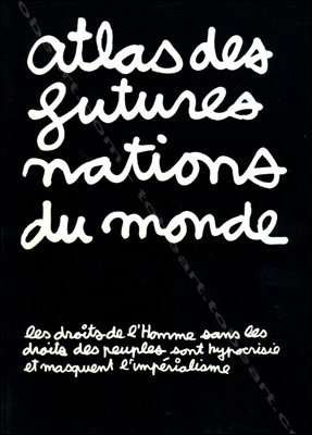 BEN (Vautier) - Atlas des futures nations du monde. Nice, A. Lefeuvre, 1988.