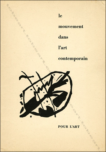 Le mouvement dans l'art contemporain. Lausanne, Cahiers Pour l'Art, 1955.