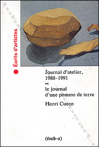 Henri Cueco - Journal d'atelier, 1988-1991 ou le journal d'une pomme de 
                    terre.