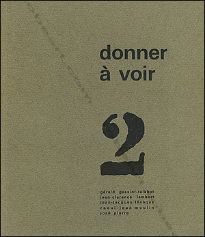 Donner  voir 2. Paris, Galerie Creuze, (1962).