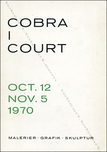 COBRA at Court. Copenhagen, Court Gallery, 1970.