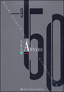 Les Annes 50 - Paris, Centre Georges Pompidou, 1988.