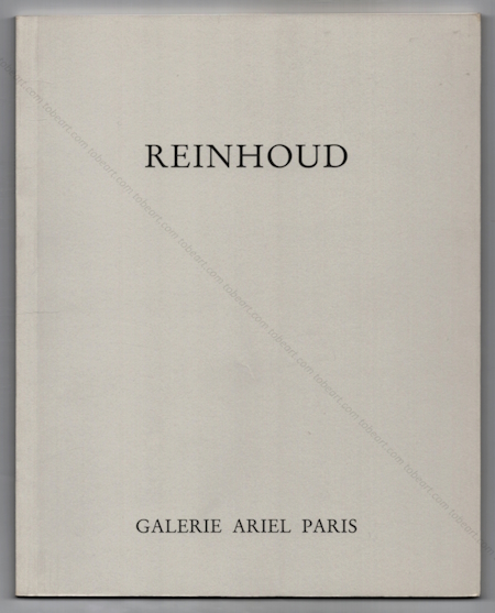REINHOUD. Paris, Galerie Ariel, 1992.
