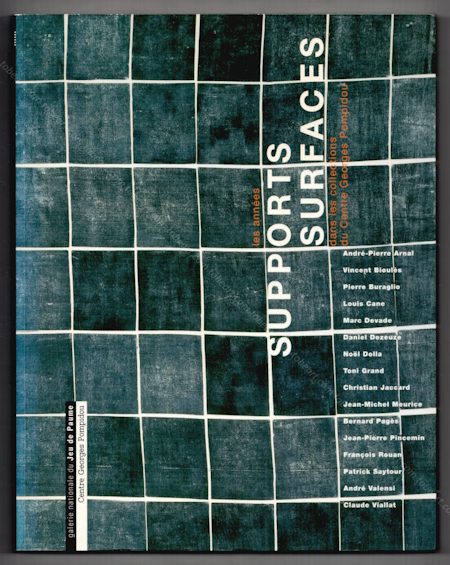 SUPPORTS SURFACES dans les collections du Centre Georges Pompidou. Paris, Galerie Nationale du Jeu de Paume, 1998. Librairie Tobeart.