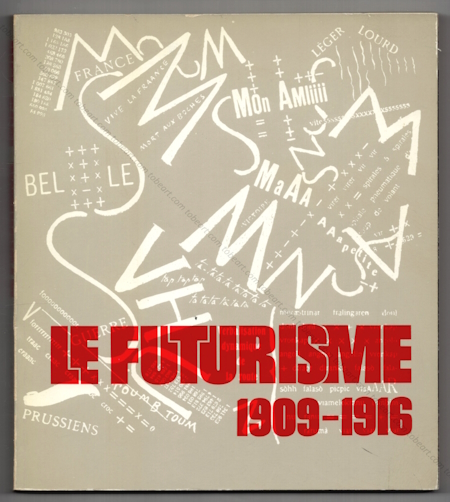Le Futurisme 1909-1916. Paris, Runion des Muses Nationaux, 1973.