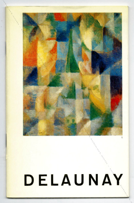 Quelques oeuvres de Robert et de Sonia DELAUNAY. Ble, Galerie d'Art Moderne, 1961.