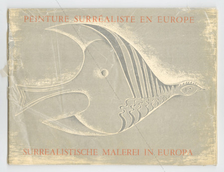Peinture Surraliste en Europe / Surrealistische Malerei in Europa. Mission Diplomatique Franaise en Sarre, 1952.