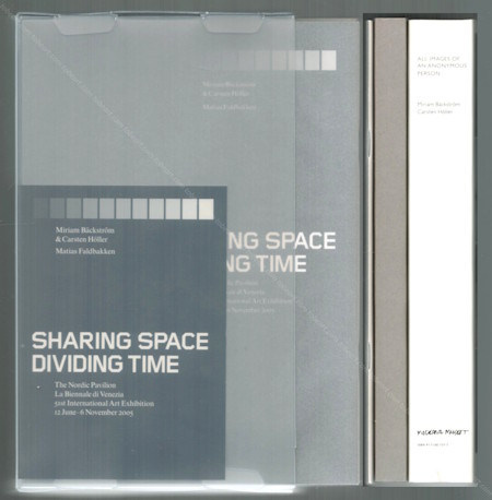 Sharing Space Dividind Time. Stockholm Moderna Museet & Office for Contemporary Art Norway, 2005