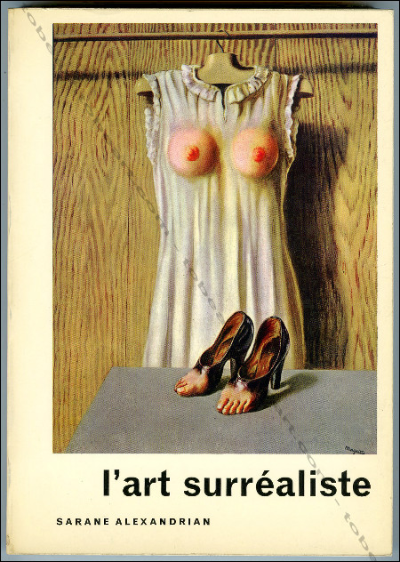 L'art surraliste. Paris, Fernand Hazan Editeur, 1975.
