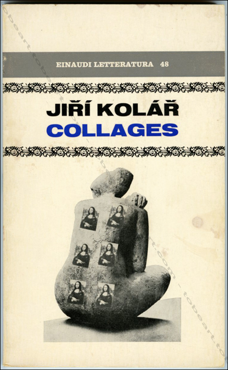 Jiri KOLAR - Collages. Torino, Giulio Einaudi Editore, 1976.