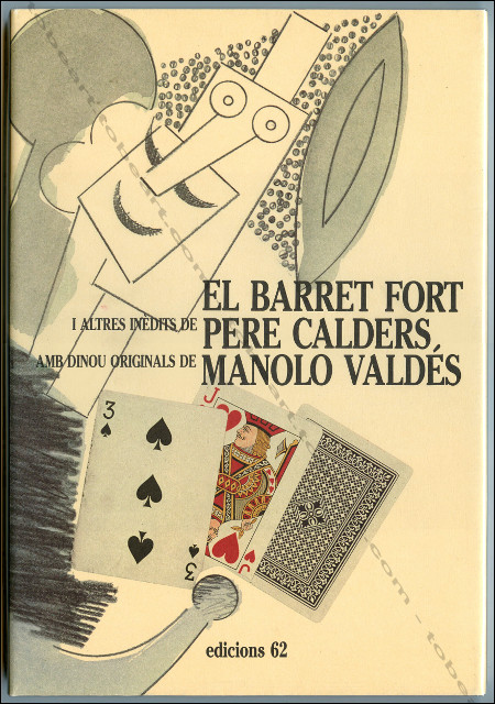 Manolo VALDÈS - Pere Calders. El Barret Fort I Altres Inédits de Pere Calders. Barcelona, Edicions 62, 1987.