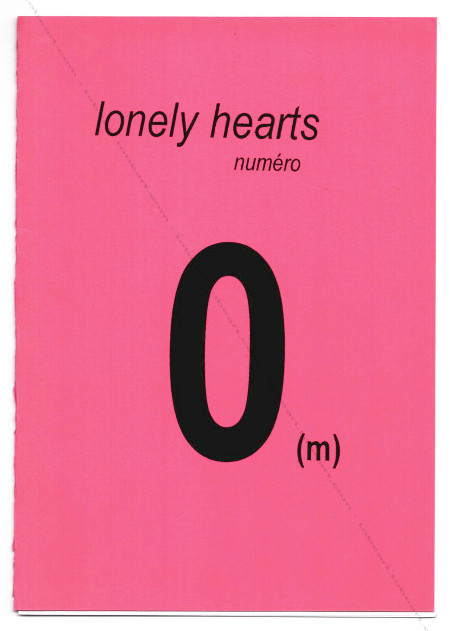 Paul-Armand GETTE - Lonely hearts. Numéro Om. Paris, Heart galerie / Librairie du Musée d'Art Moderne, 1996.
