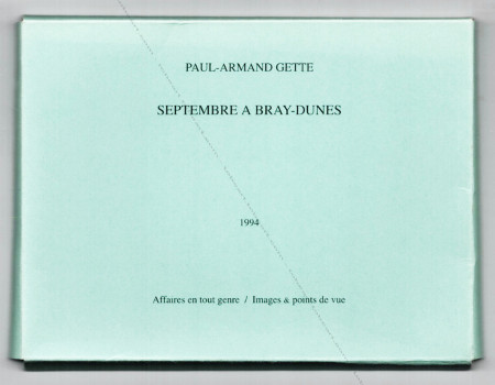 Paul-Armand GETTE - Septembre  Bray-Dunes. Wakken (Belgique), Vltout, 1994.
