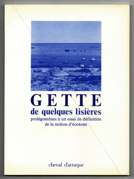 Paul-Armand GETTE - De quelques lisires. Prolgomnes  un essai de dfinition de la notion d'cotone. Paris, Cheval d'Attaque, 1977.