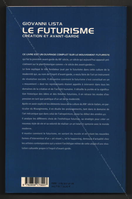 Le Futurisme. Cration et Avant-Garde. Paris, Les Editions de l'Amateur, 2001.