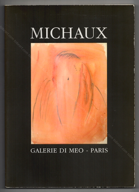 Henri MICHAUX. Paris, Galerie Di Meo, 1987.