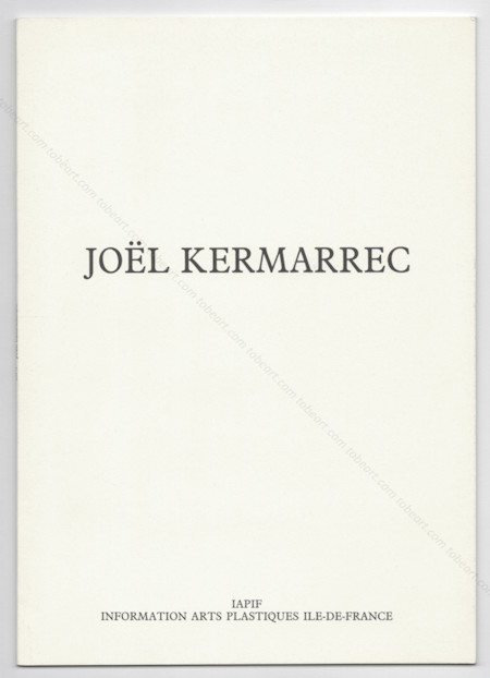 Jo&euml;l KERMARREC - Dessins. Paris, Association IAPIF, 1984.